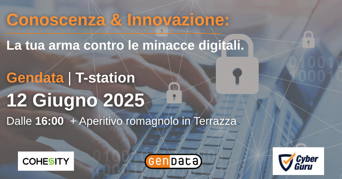 Evento 12 giugno: Conoscenza & Innovazione: la tua arma contro le minacce digitali. Prenota ora il tuo posto.