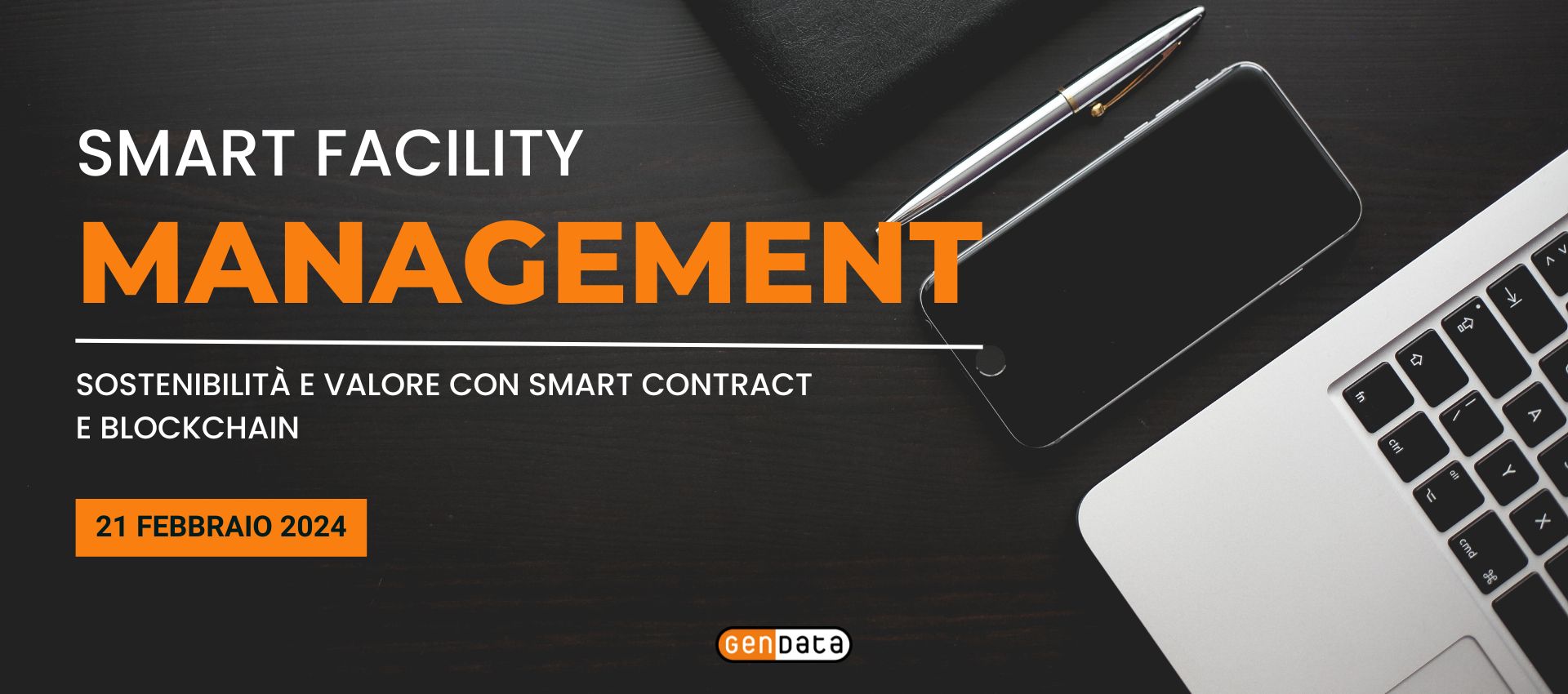 Smart Facility Management Sostenibilità e valore con Smart Contract e Blockchain - 21 Febbraio 2024